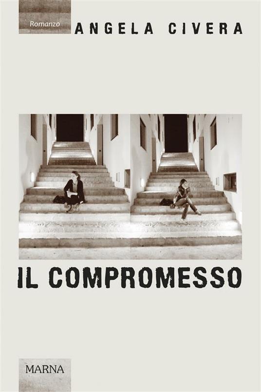 Il compromesso - Angela Civera - ebook