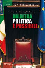 Un' altra politica è possibile. Appunti per una strategia di cambiamento