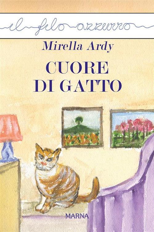 Cuore di gatto - Mirella Ardy - ebook