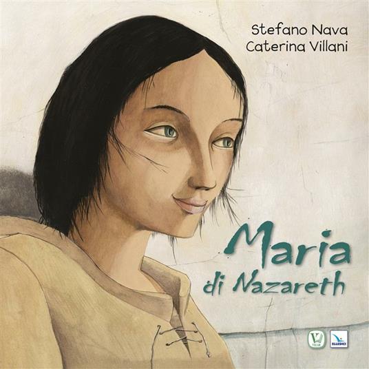 Maria di Nazareth - Stefano Nava,Caterina Villani - ebook