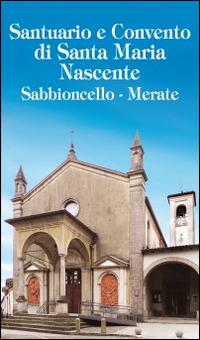 Santuario e Convento di Santa Maria Nascente Sabbioncello, Merate - copertina