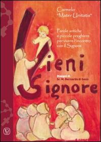 Vieni Signore. Parole antiche e piccole preghiere per vivere l'incontro con il Signore - copertina