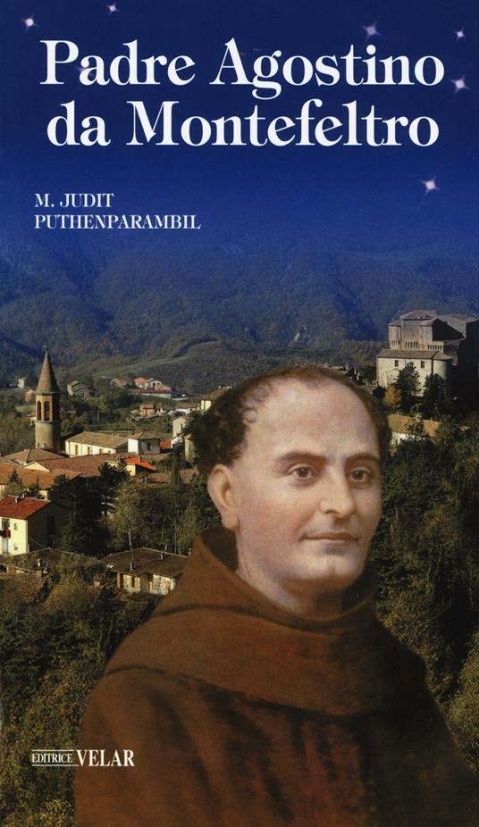 Padre Agostino da Montefeltro - Judit M. Puthenparambil - copertina