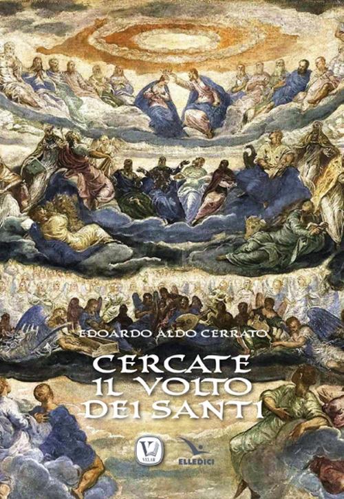 Cercate il volto dei santi - Edoardo A. Cerrato - copertina
