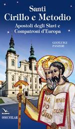 Santi Cirillo e Metodio. Apostoli degli slavi e compatroni d'Europa