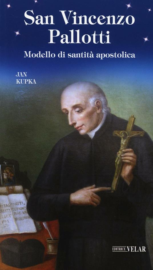 San Vincenzo Pallotti. Modello di santità apostolica - Jan Kupka - copertina