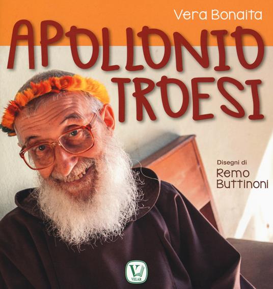 Apollonio Troesi. Ediz. a colori - Vera Bonaita - copertina