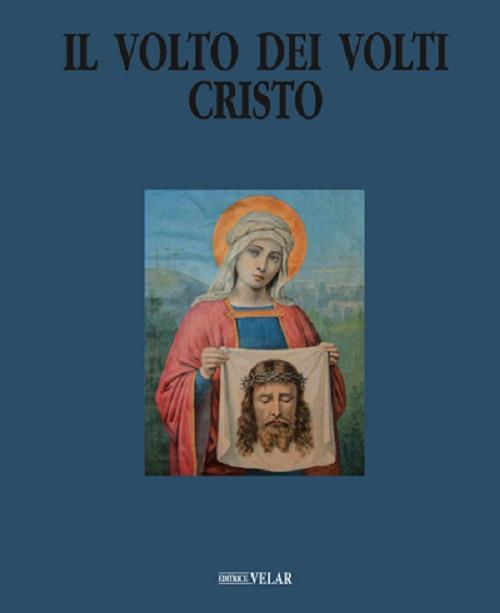 Il volto dei volti: Cristo. Vol. 21 - copertina