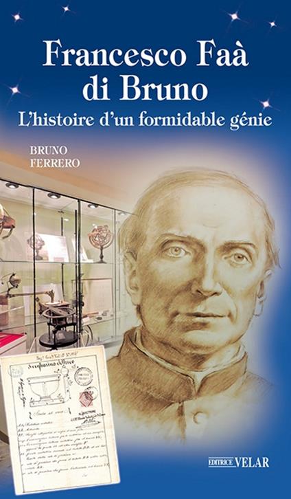 Francesco Faà di Bruno. L'histoire d'un formidable génie - Bruno Ferrero - copertina