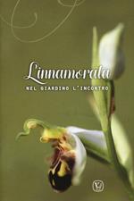 L'innamorata. Nel giardino l'incontro. Ediz. a colori