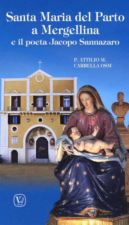Santa Maria del Parto a Mergellina e il poeta Jacopo Sannazaro - Attilio M. Carrella - copertina