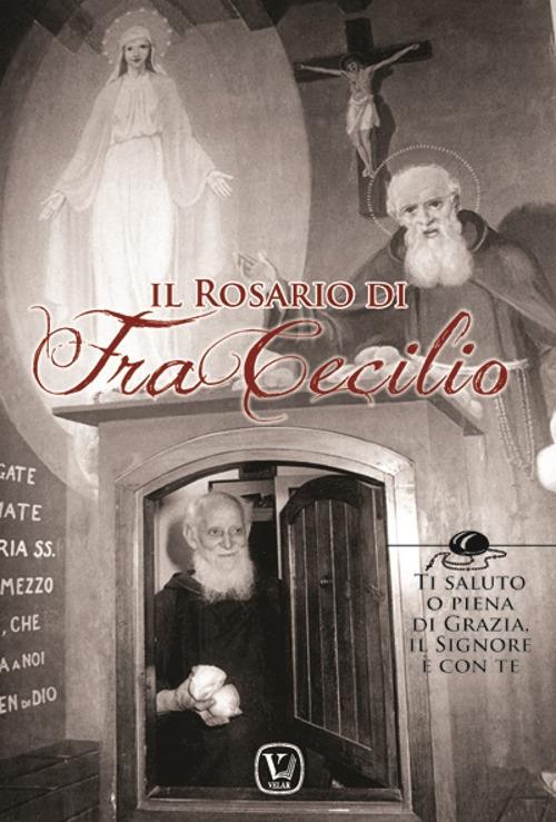 Il rosario di fra Cecilio. Ediz. illustrata - Gianpiero Pettiti - copertina