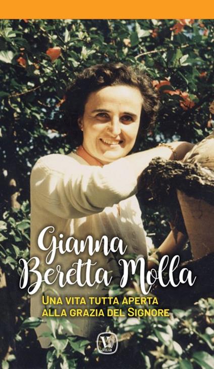 Una vita per la vita. Gianna Beretta Molla - copertina