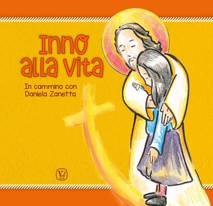 Inno alla vita. In cammino con Daniela Zanetta - copertina
