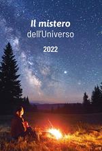 Il mistero dell'Universo. Agenda 2022. Ediz. illustrata