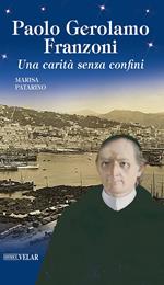 Paolo Gerolamo Franzoni. Una carità senza confini