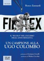 Un campione alla Ugo Colombo. Il «ruolo» nel ciclismo degli anni Sessanta