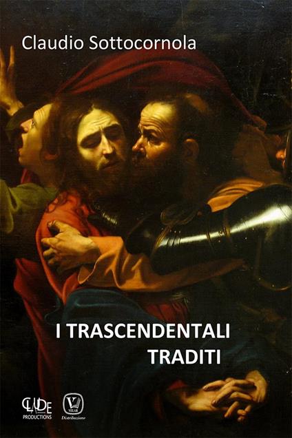I trascendentali traditi - Claudio Sottocornola - copertina