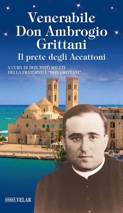 Venerabile Don Ambrogio Grittani. Il prete degli Accattoni - copertina