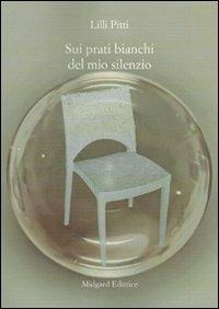 Sui prati bianchi del mio silenzio - Lilli Pitti - copertina