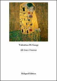 Mi bruci l'anima - Valentina Di Gangi - copertina