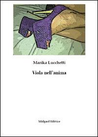 Viola nell'anima - Marika Lucchetti - copertina