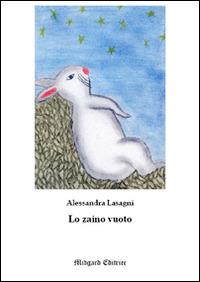 Lo zaino vuoto - Alessandra Lasagni - copertina