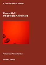 Elementi di psicologia criminale. Nuova ediz.