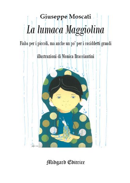 La lumaca Maggiolina - Giuseppe Moscati - copertina