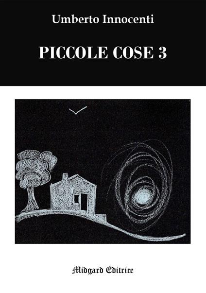 Piccole cose 3. Vol. 3 - Umberto Innocenti - copertina