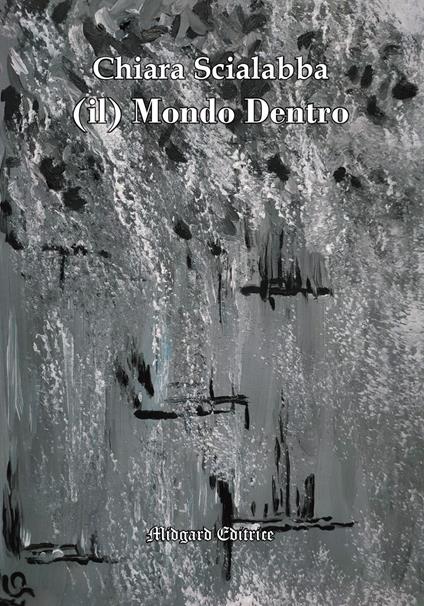 Il mondo dentro - Chiara Scialabba - copertina