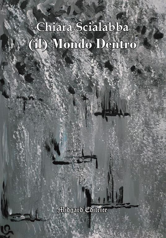 Il mondo dentro - Chiara Scialabba - copertina