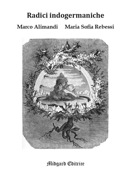 Radici indogermaniche - Marco Alimandi,Maria Sofia Rebessi - copertina