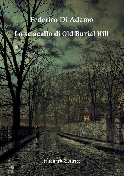 Lo sciacallo di Old Burial Hill - Federico Di Adamo - copertina
