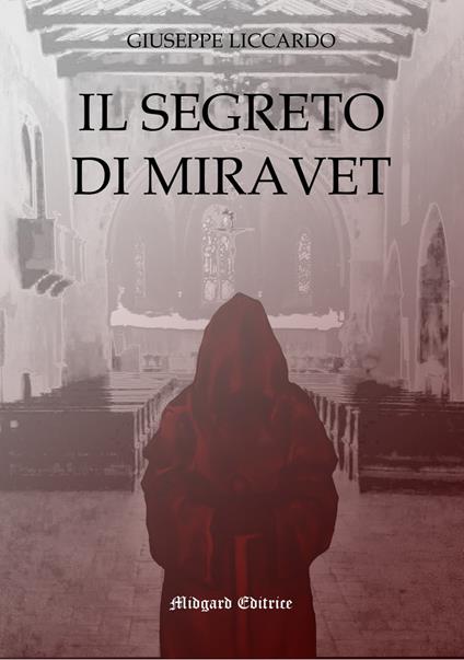 Il segreto di Miravet - Giuseppe Liccardo - copertina