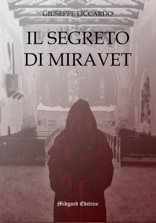 Il segreto di Miravet - Giuseppe Liccardo - copertina