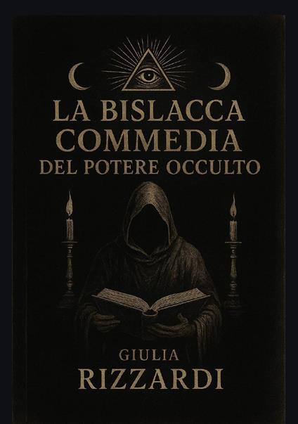 La bislacca commedia del potere occulto - Giulia Rizzardi - copertina