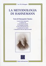 La metodologia di Hahnemann. Testo di omeopatia classica