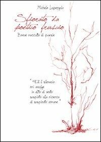 Sfiorato da poetico fruscio. Breve raccolta di poesie - Michele Lopergolo - copertina
