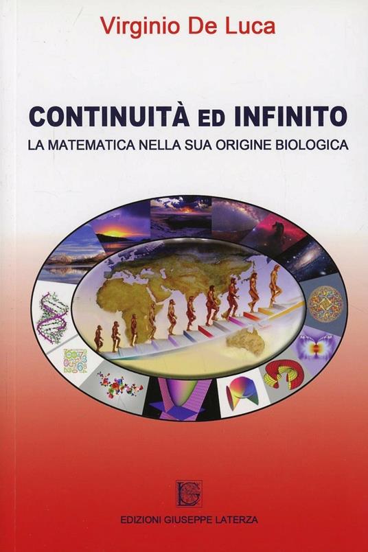 Continuità ed infinito. La matematica nella sua origine biologica - Virginio De Luca - copertina