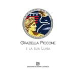 Graziella Piccone e la sua luna