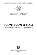 I conti con il male. Ontologia e gnoseologia del male