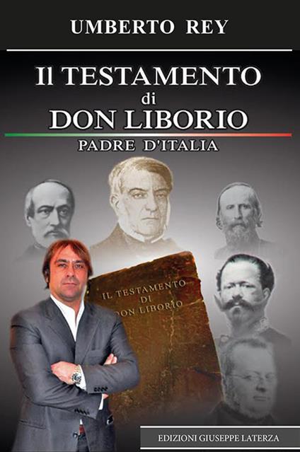 Il testamento di don Liborio. Padre d'Italia - Umberto Rey - copertina