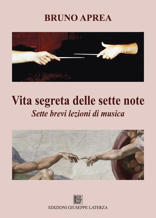 Vita segreta delle sette note. Sette brevi lezioni di musica - Bruno Aprea - copertina