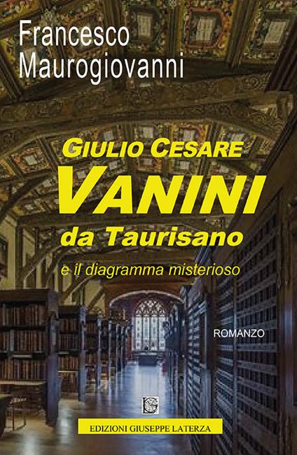 Giulio Cesare Vanini da Taurisano e il diagramma misterioso - Francesco Maurogiovanni - copertina