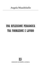 Una riflessione pedagogica tra formazione e lavoro