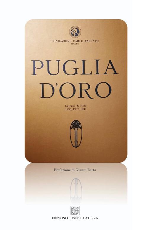 Puglia d'oro. Laterza & Polo. 1936, 1937, 1939 - copertina