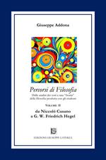 Percorsi di filosofia. Vol. 2: Da Niccolò Cusano a G. W. Friedrich Hegel.