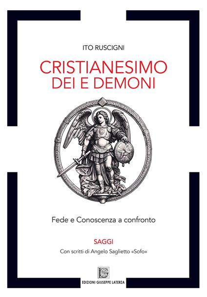 Cristianesimo dei e demoni. Fede e conoscenza a confronto - Ito Ruscigni - copertina