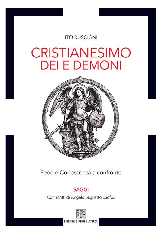 Cristianesimo dei e demoni. Fede e conoscenza a confronto - Ito Ruscigni - copertina
